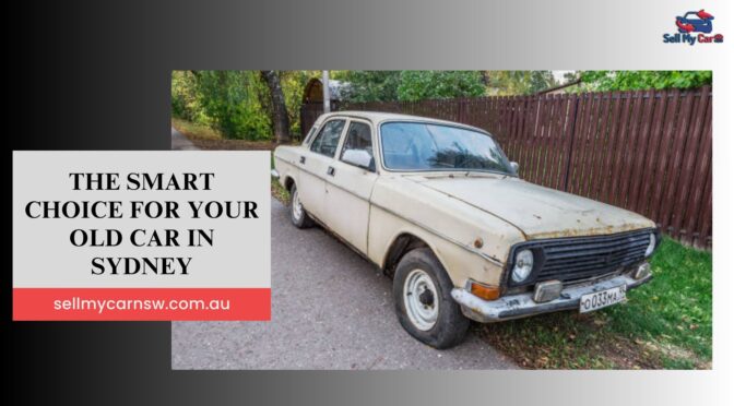 Cash vs. Trade-In: The Smart Choice for Your Old Car in Sydney
